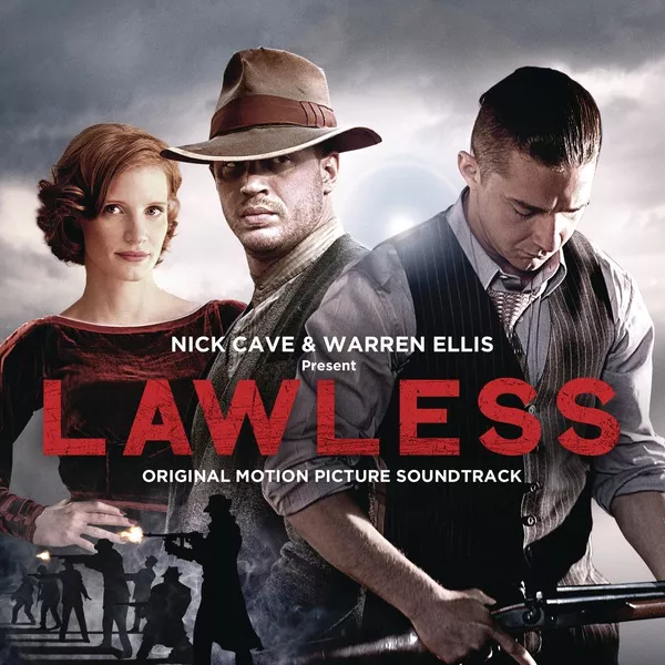 Lawless (Original Motion Picture Soundtrack) - Nick Cave And Warren Ellis