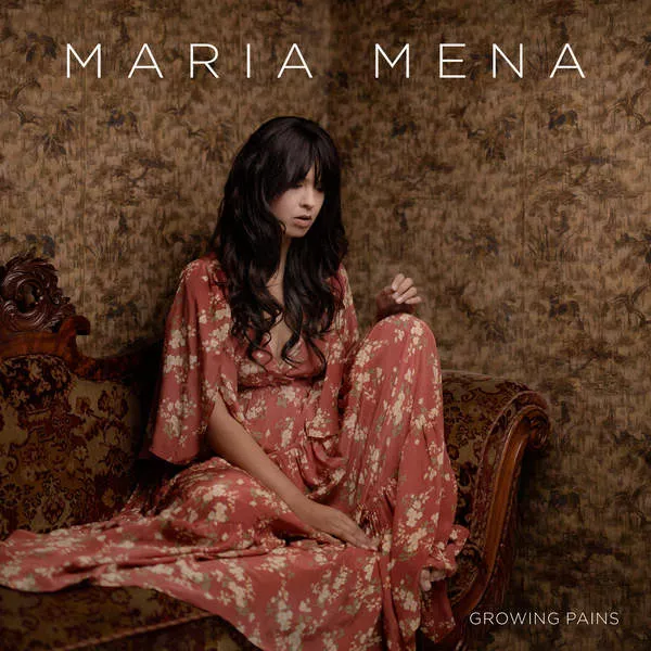 Growing Pains - Maria Mena