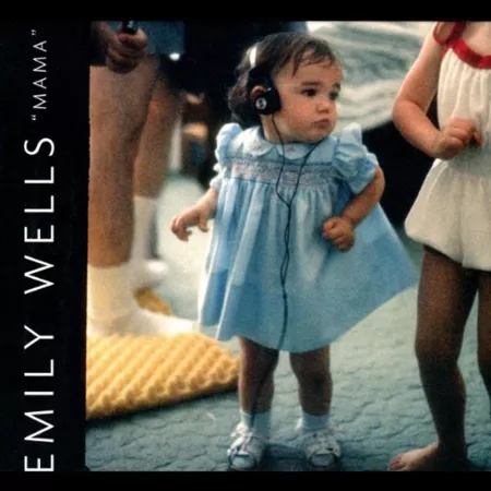 Mama - Emily Wells