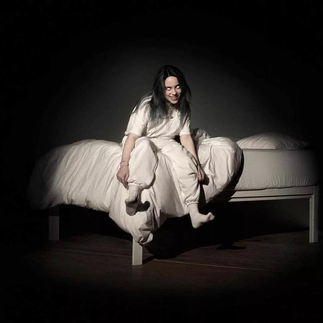 "WHEN WE ALL FALL ASLEEP, WHERE DO WE GO?" - Billie Eilish
