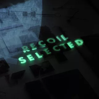 Selected - Recoil
