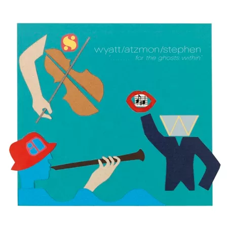 For The Ghosts Within - Wyatt/Atzmon/Stephen