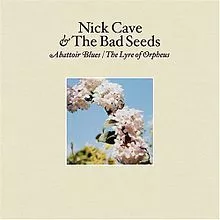 The Lyre of Orpheus/Abattoir Blues (Collector's Edition part 4) - Nick Cave And The Bad Seeds