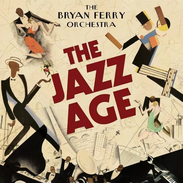 The Jazz Age - The Bryan Ferry Orchestra