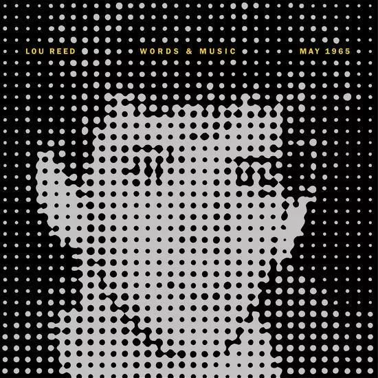 Words & Music, May 1965 - Lou Reed