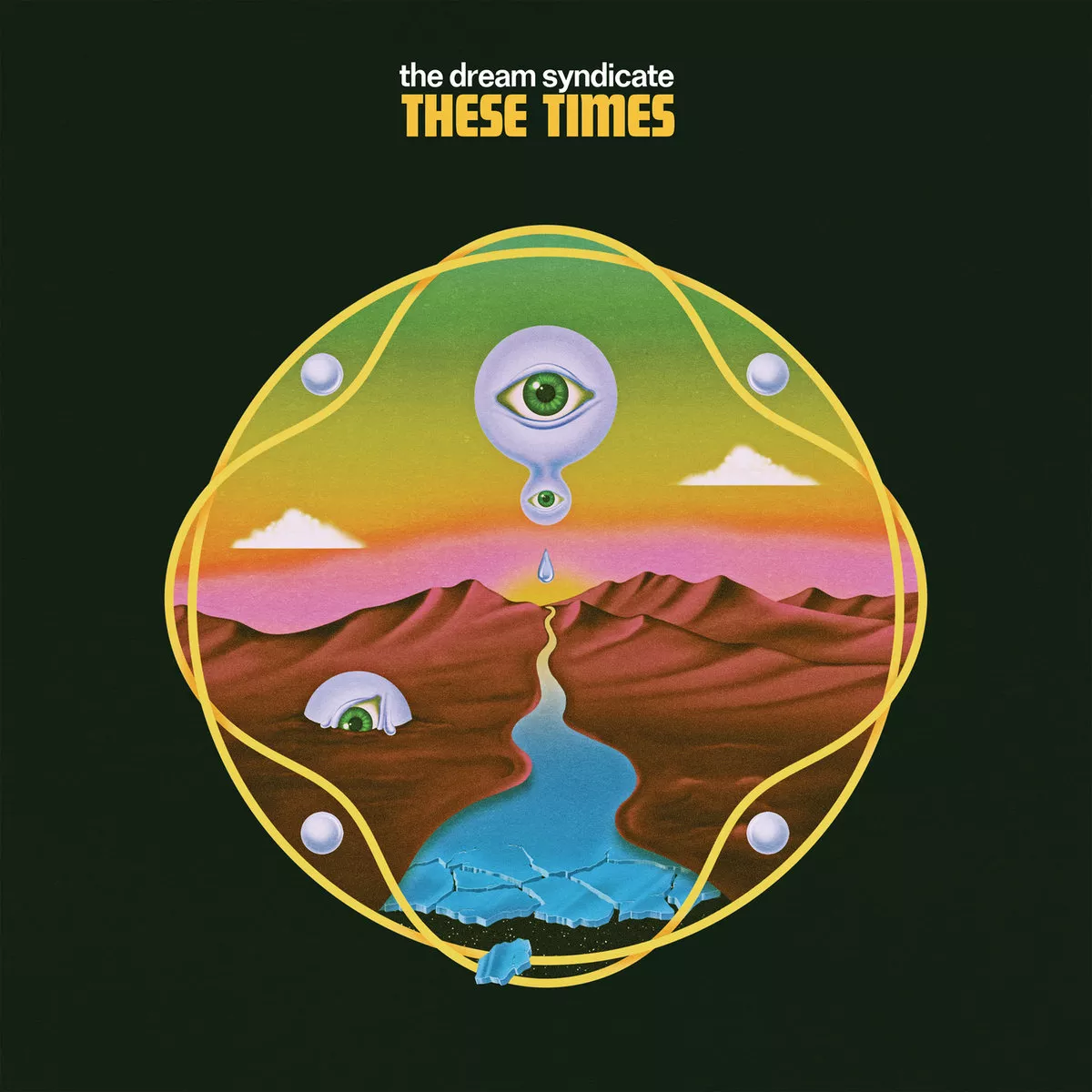 These Times - The Dream Syndicate