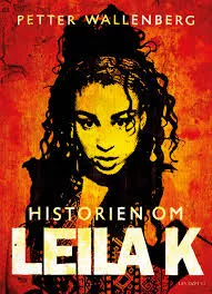 Historien om Leila K - Leila K