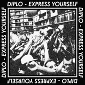 Express Yourself - Diplo