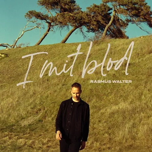 I mit blod - Rasmus Walter