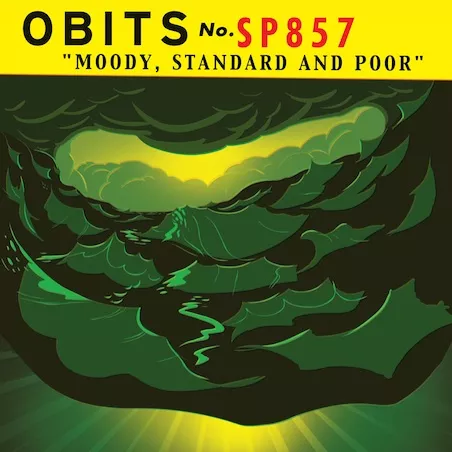 Moody, Standard and Poor - Obits