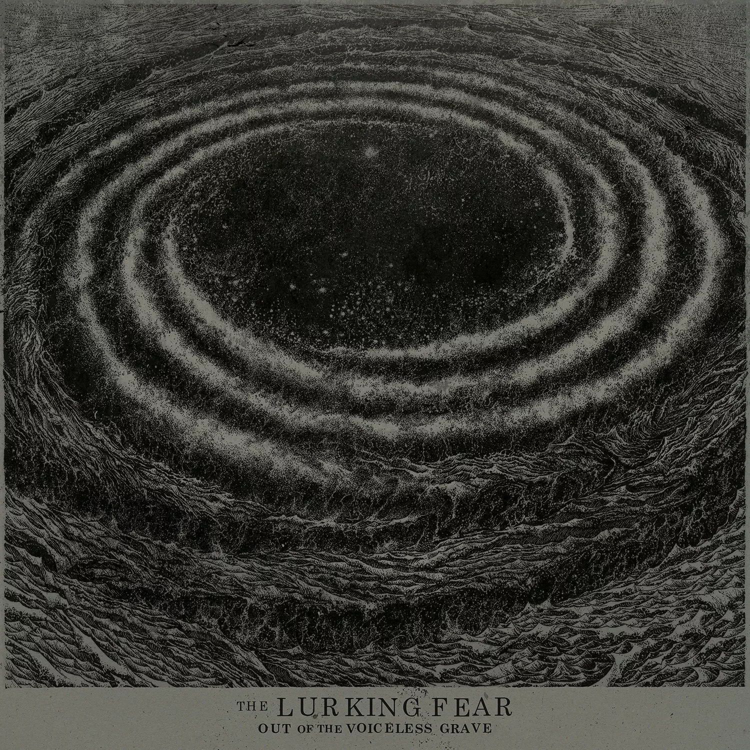 Out Of The Voiceless Grave - The Lurking Fear