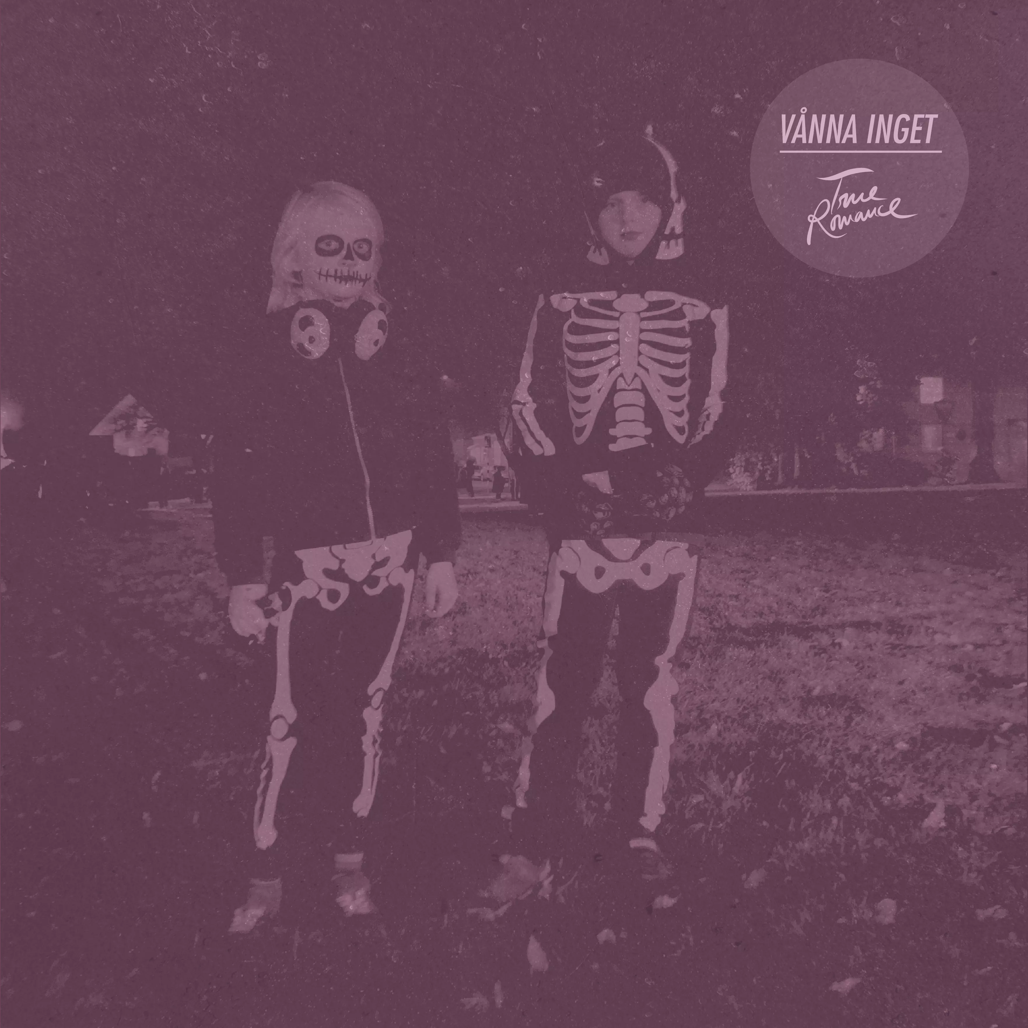 True Romance - Vånna Inget