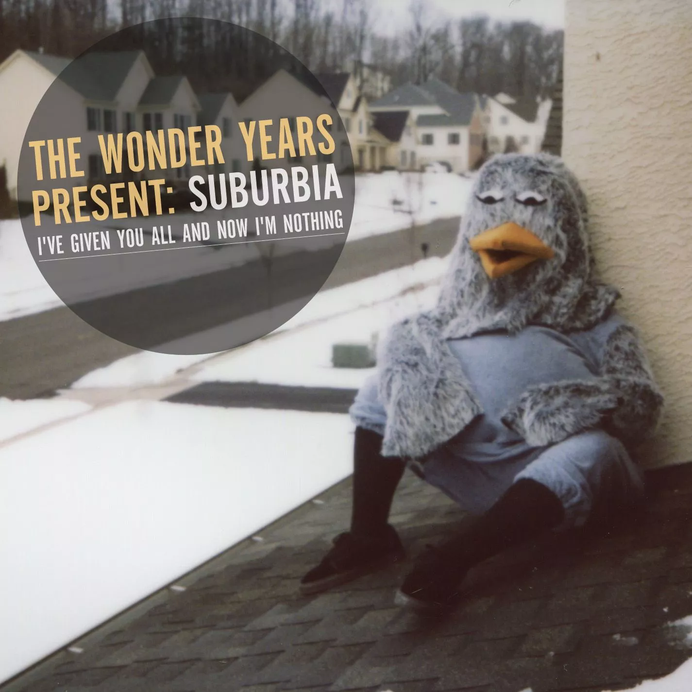 Suburbia I've Given You All And Now I'm Nothing - The Wonder Years