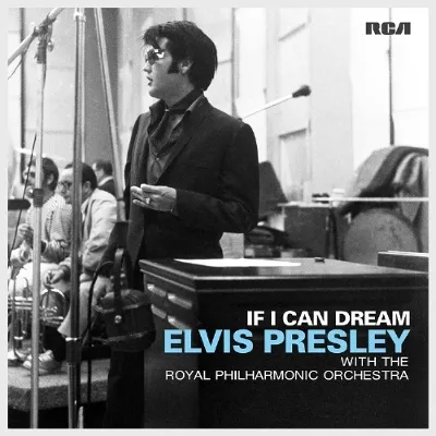 If I Can Dream - Elvis Presley with the Royal Philharmonic Orchestra