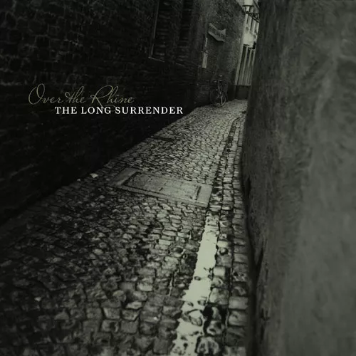 The long surrender - Over The Rhine