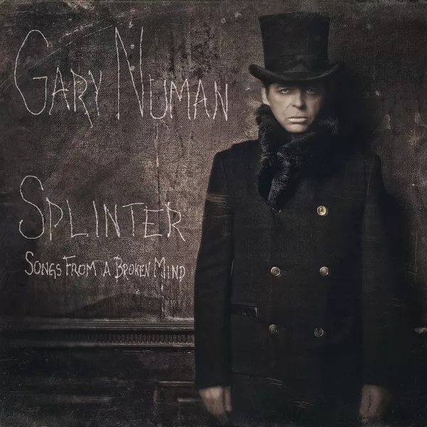 Splinter (Songs From A Broken Mind) - Gary Numan