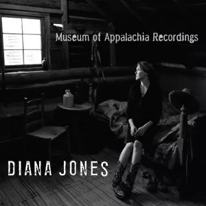 Museum of Appalachia Recordings - Diana Jones