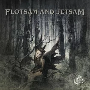 The Cold - Flotsam and Jetsam