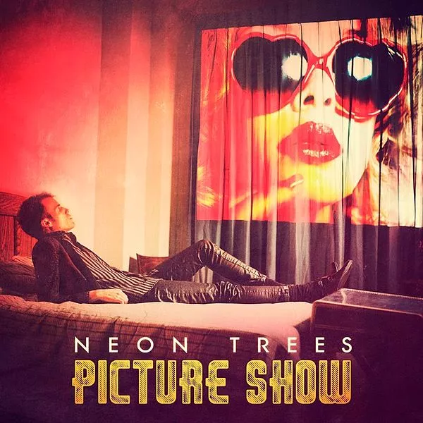 Picture Show - Neon Trees