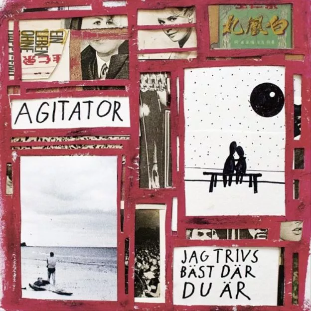 Jag Trivs Bäst Där Du Är - Agitator