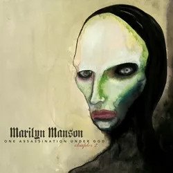 One Assassination Under God - Chapter 2 - Marilyn Manson
