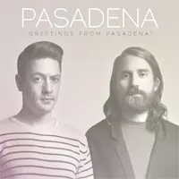 Greetings From Pasadena! - Pasadena 