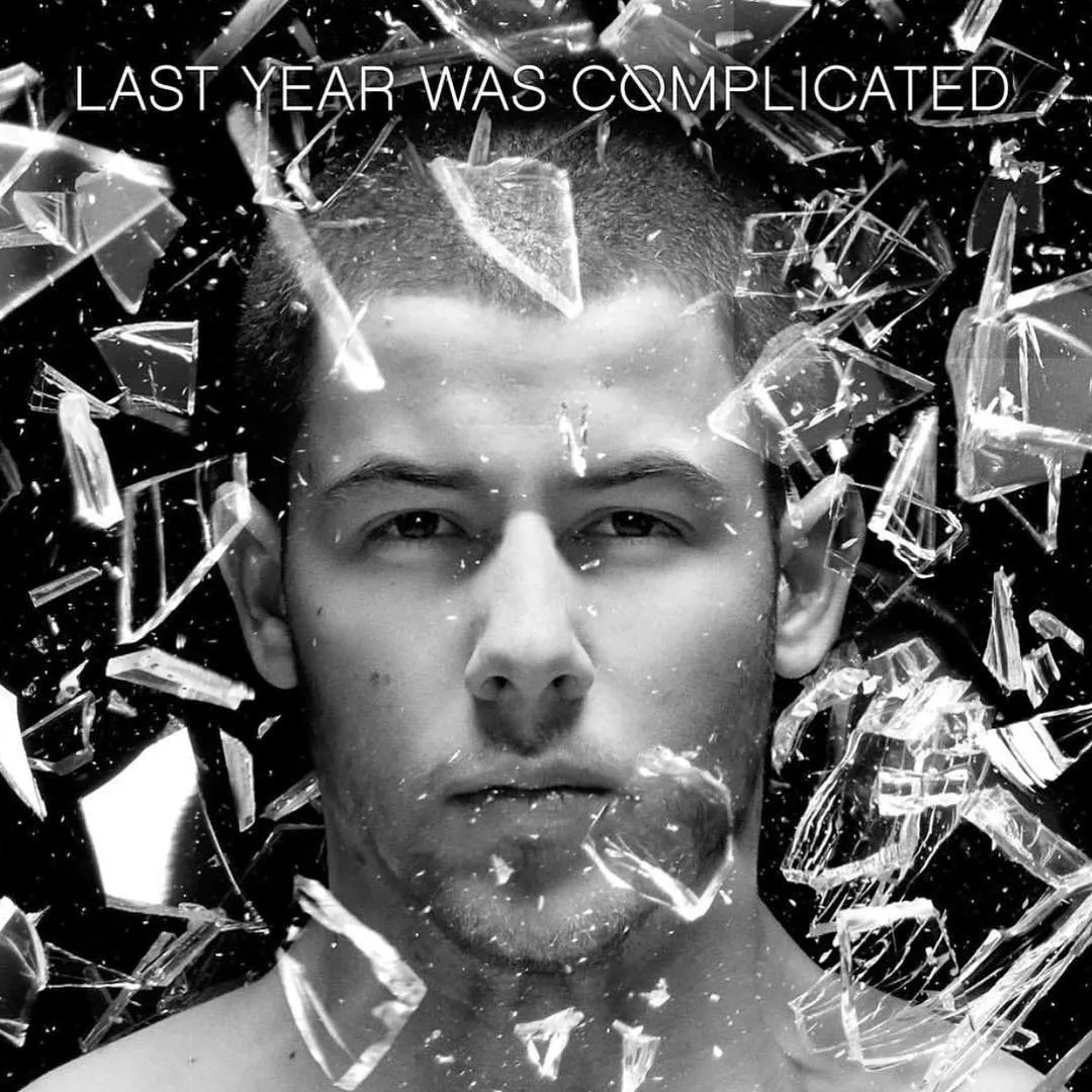 Last Year Was Complicated - Nick Jonas
