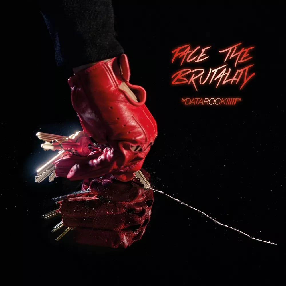 Face The Brutality - Datarock