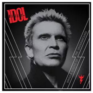 Kings And Queens Of The Underground - Billy Idol