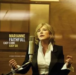 Easy Come Easy Go - Marianne Faithfull