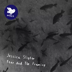 Fear And The Framing - Jessica Sligter