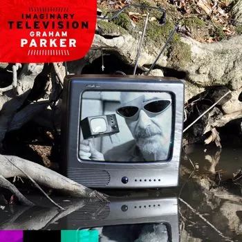 Imaginany Television - Graham Parker