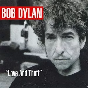 Love And Theft - Bob Dylan