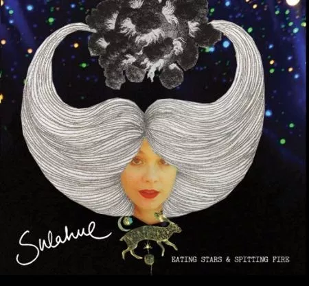 Eating Stars & Spitting Fire - Sulahue