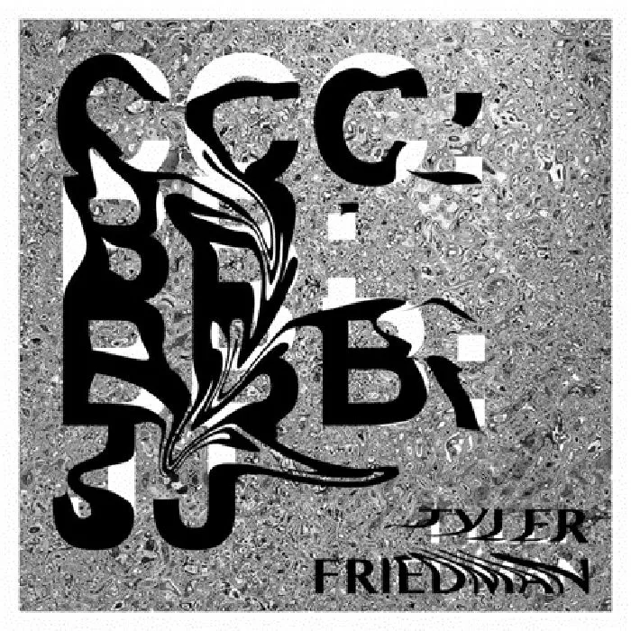 CCC:BB:BBB:JJ - Tyler Friedman