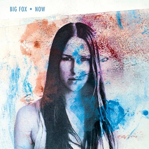 Now - Big Fox