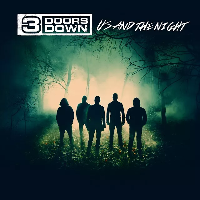 Us And The Night - 3 Doors Down