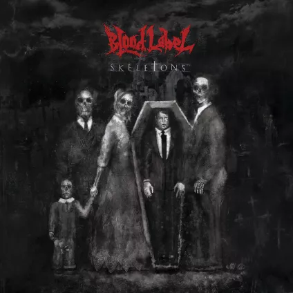 Skeletons - Blood Label
