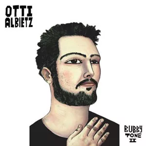 Bubby Tone II - Otti Albietz