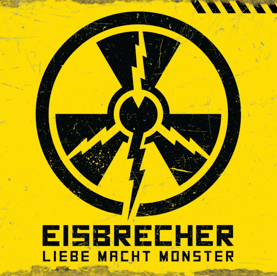 Liebe macht Monster  - Eisbrecher