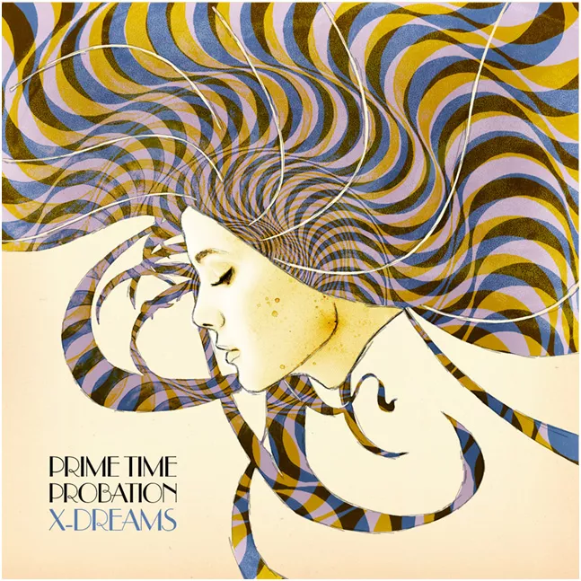 X-Dreams - Prime Time Probation