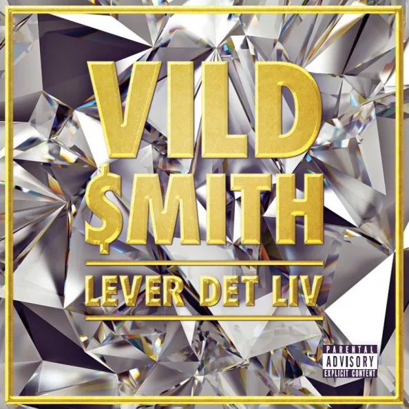 Lever Det Liv - Vild $mith