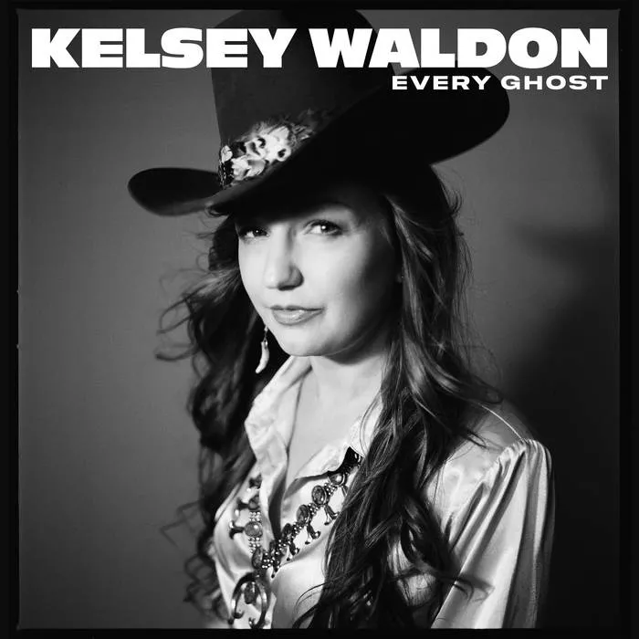 Every Ghost - Kelsey Waldon