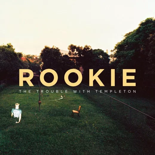 Rookie - The Trouble with Templeton
