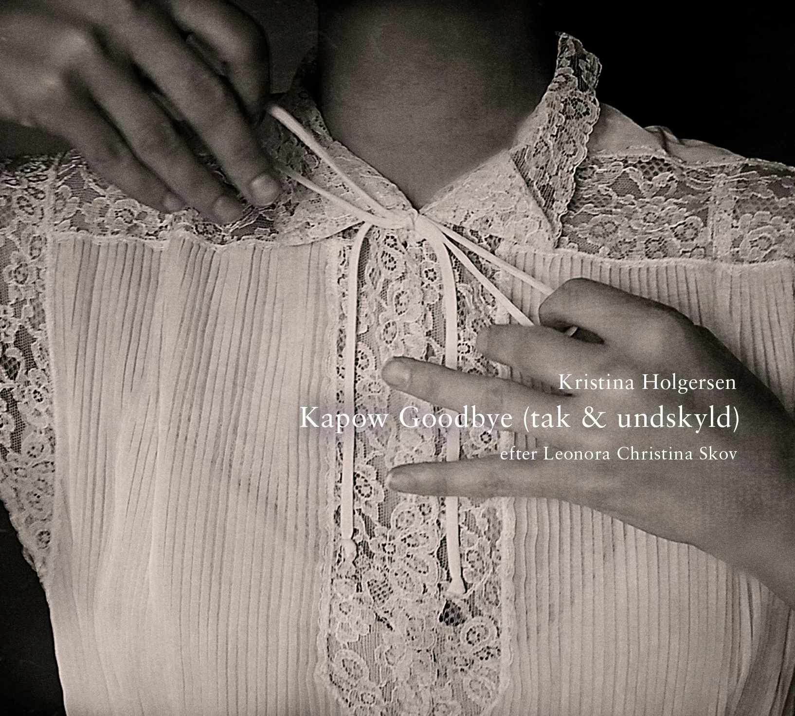 Kapow Goodbye (tak og undskyld)  - Kristina Holgersen
