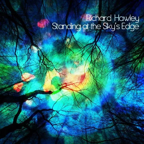 Standing at the Sky's Edge - Richard Hawley