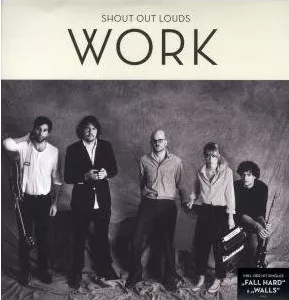 Work - Shout Out Louds