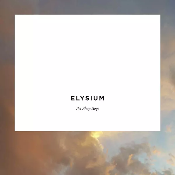 Elysium - Pet Shop Boys