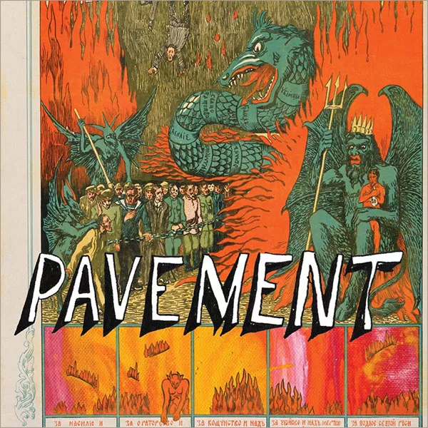 Quarantine the Past: The Best of Pavement - Pavement
