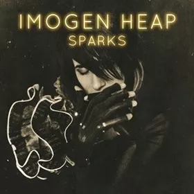 Sparks - Imogen Heap